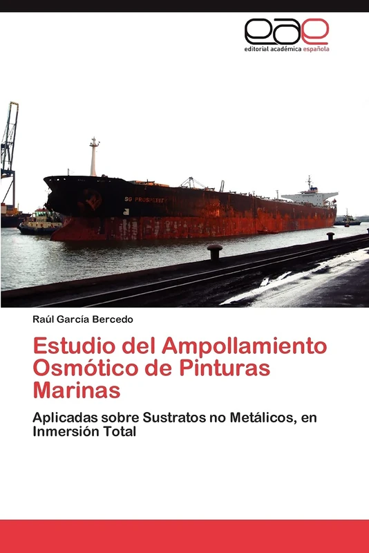 Estudio del Ampollamiento Osmótico de Pinturas Marinas: Aplicadas sobre Sustratos no Metálicos, en Inmersión Total
