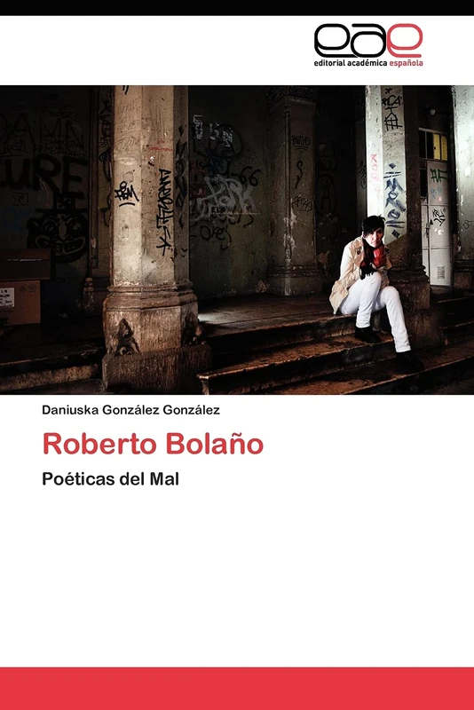 Roberto Bolaño: Poéticas del Mal - Image 1