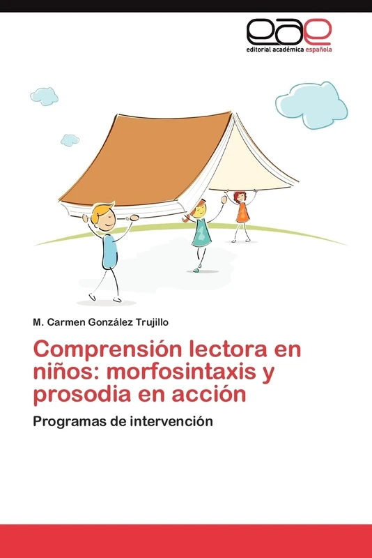 Comprensión lectora en niños: morfosintaxis y prosodia en acción: Programas de intervención