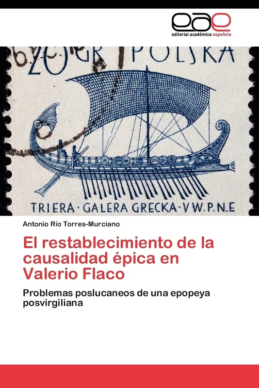 El restablecimiento de la causalidad épica en Valerio Flaco: Problemas poslucaneos de una epopeya posvirgiliana - Image 1