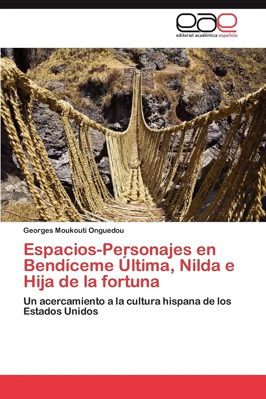 Espacios-Personajes en Bendíceme Última, Nilda e Hija de la fortuna: Un acercamiento a la cultura hispana de los Estados Unidos - Image 1