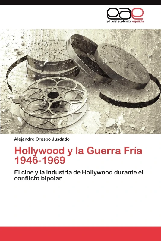 Hollywood y la Guerra Fría 1946-1969: El cine y la industria de Hollywood durante el conflicto bipolar - Image 1