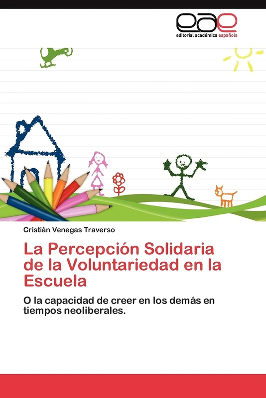 La Percepción Solidaria de la Voluntariedad en la Escuela: O la capacidad de creer en los demás en tiempos neoliberales. - Image 1