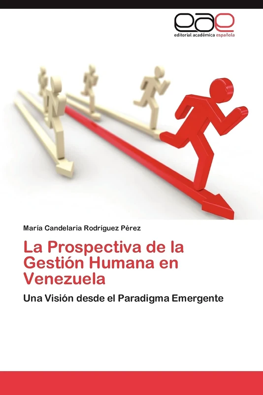 La Prospectiva de la Gestión Humana en Venezuela: Una Visión desde el Paradigma Emergente - Image 1