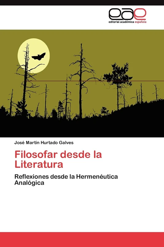 Filosofar desde la Literatura: Reflexiones desde la Hermenéutica Analógica