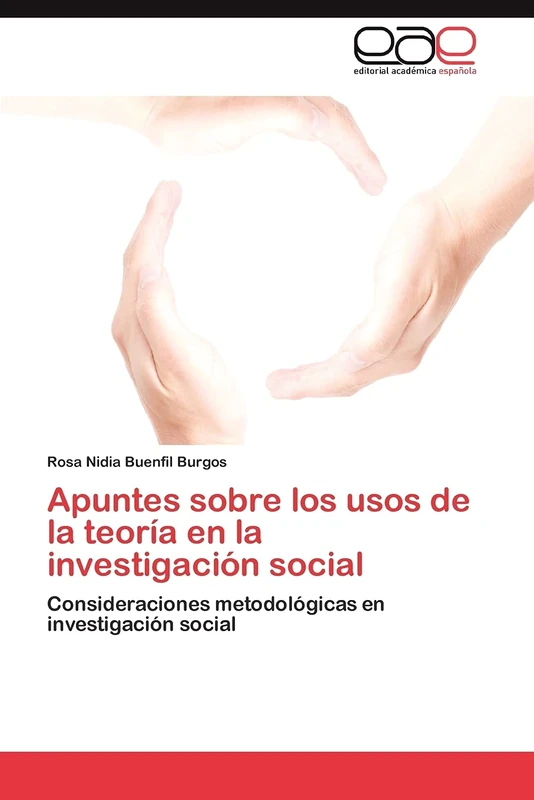 Apuntes sobre los usos de la teoría en la investigación social: Consideraciones metodológicas en investigación social