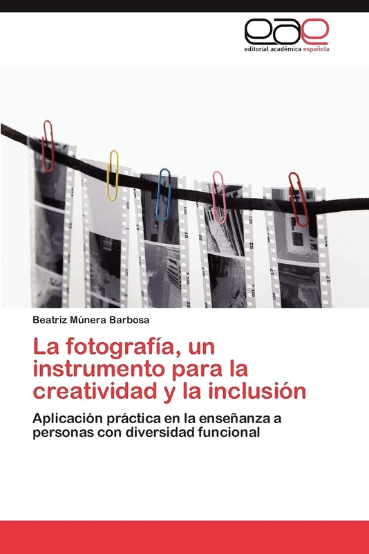 La fotografía, un instrumento para la creatividad y la inclusión: Aplicación práctica en la enseñanza a personas con diversidad funcional - Image 1