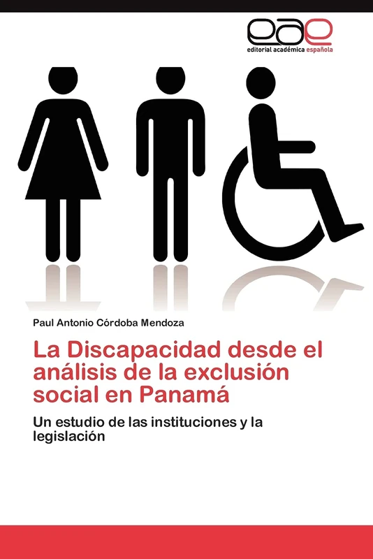 La Discapacidad desde el análisis de la exclusión social en Panamá: Un estudio de las instituciones y la legislación: Diseño de una Unidad Móvil de ... y HD , usando video digital y audio análogo
