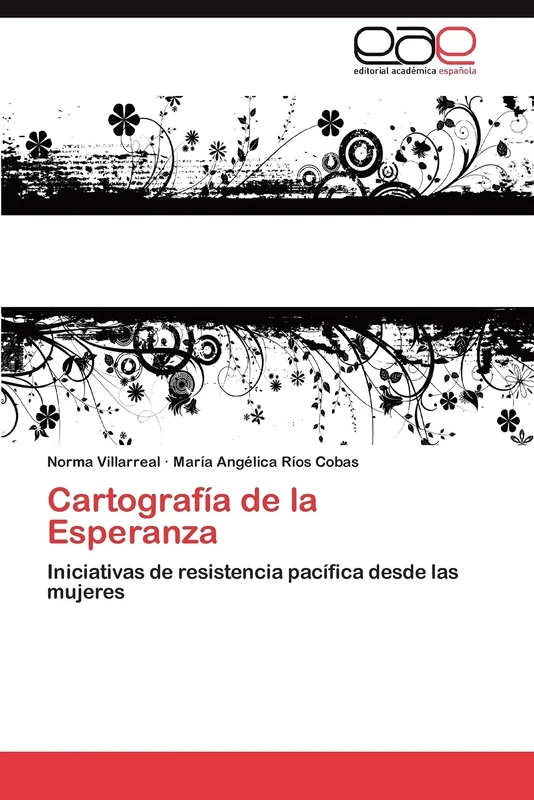 Cartografía de la Esperanza: Iniciativas de resistencia pacífica desde las mujeres - Image 1