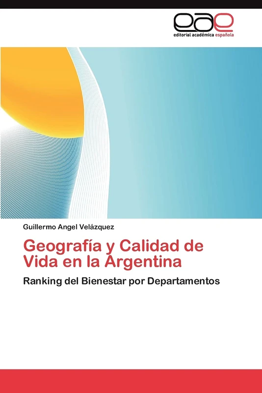 Geografía y Calidad de Vida en la Argentina: Ranking del Bienestar por Departamentos