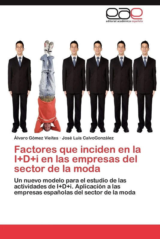 Factores que inciden en la I+D+i en las empresas del sector de la moda: Un nuevo modelo para el estudio de las actividades de I+D+i. Aplicación a las empresas españolas del sector de la moda - Image 1