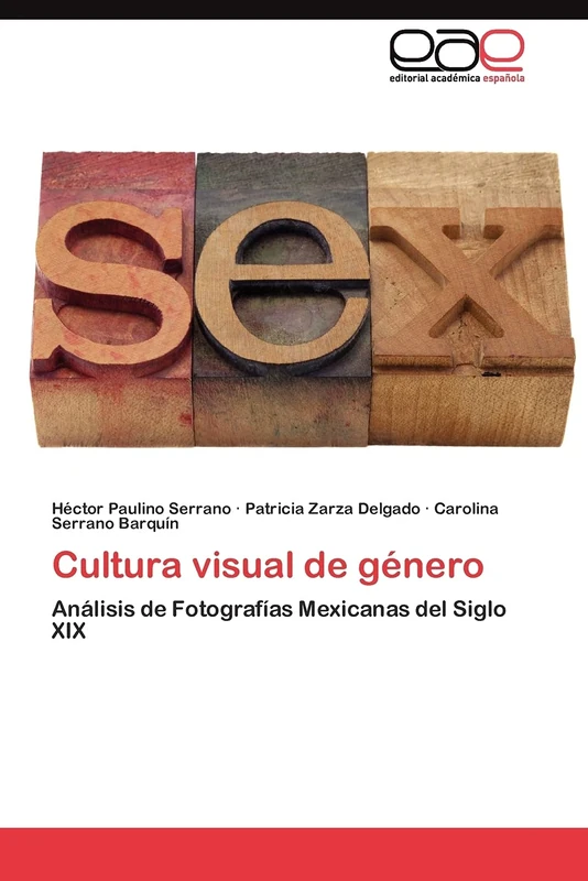 Cultura visual de género: Análisis de Fotografías Mexicanas del Siglo XIX
