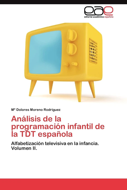 Análisis de la programación infantil de la TDT española: Alfabetización televisiva en la infancia. Volumen II. - Image 1