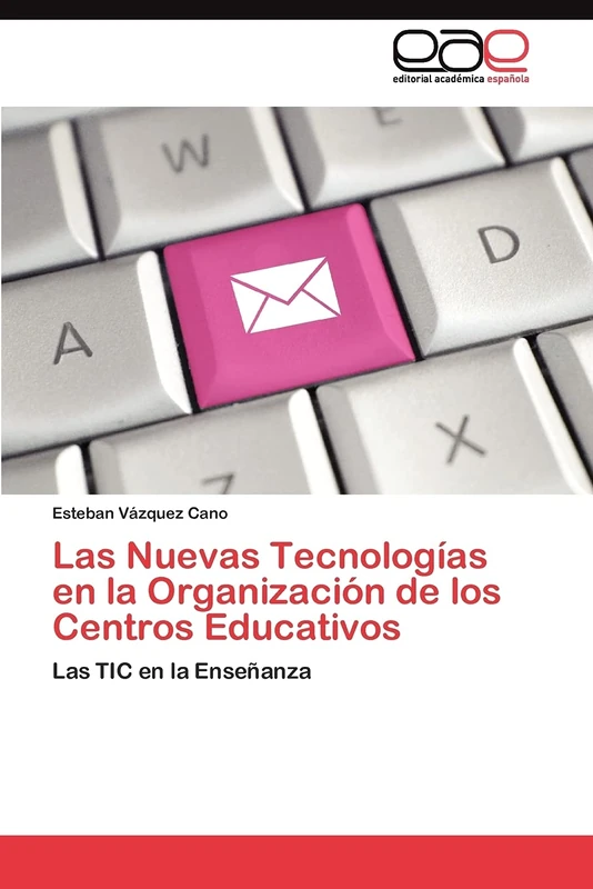 Las Nuevas Tecnologías en la Organización de los Centros Educativos: Las TIC en la Enseñanza