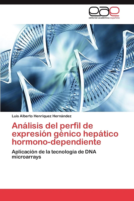 Análisis del perfil de expresión génico hepático hormono-dependiente: Aplicación de la tecnología de DNA microarrays