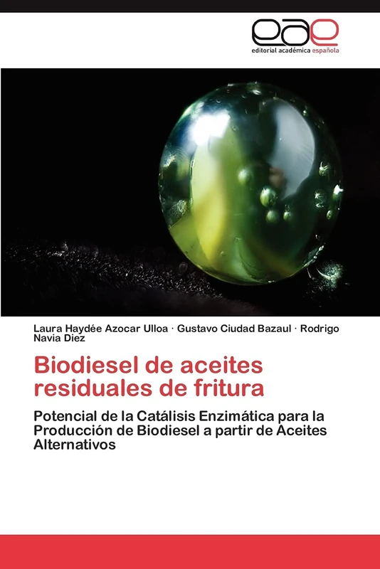 Biodiesel de aceites residuales de fritura: Potencial de la Catálisis Enzimática para la Producción de Biodiesel a partir de Aceites Alternativos - Image 1