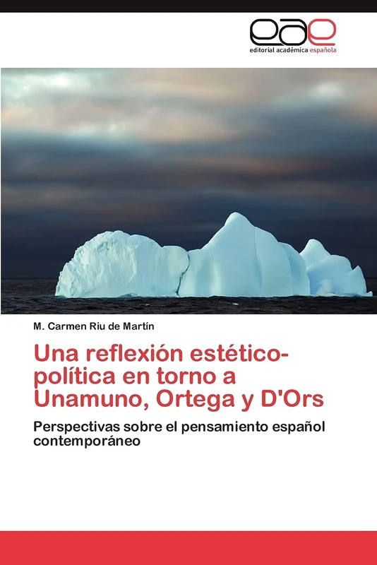 Una reflexión estético-política en torno a Unamuno, Ortega y D'Ors: Perspectivas sobre el pensamiento español contemporáneo - Image 1