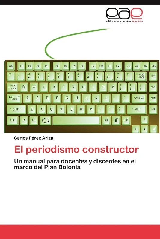 El periodismo constructor: Un manual para docentes y discentes en el marco del Plan Bolonia - Image 1