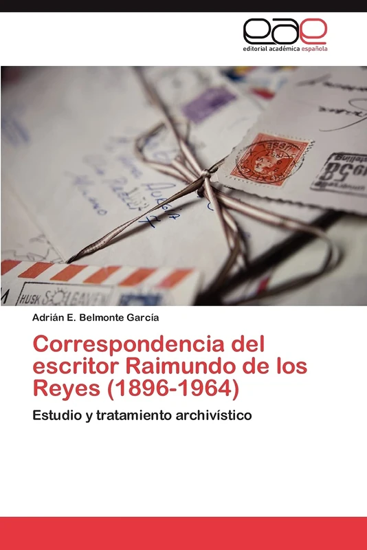 Correspondencia del escritor Raimundo de los Reyes (1896-1964): Estudio y tratamiento archivístico - Image 1