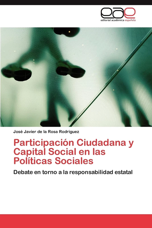 Participación Ciudadana y Capital Social en las Políticas Sociales: Debate en torno a la responsabilidad estatal