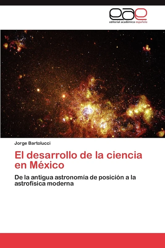 El desarrollo de la ciencia en México: De la antigua astronomía de posición a la astrofísica moderna - Image 1