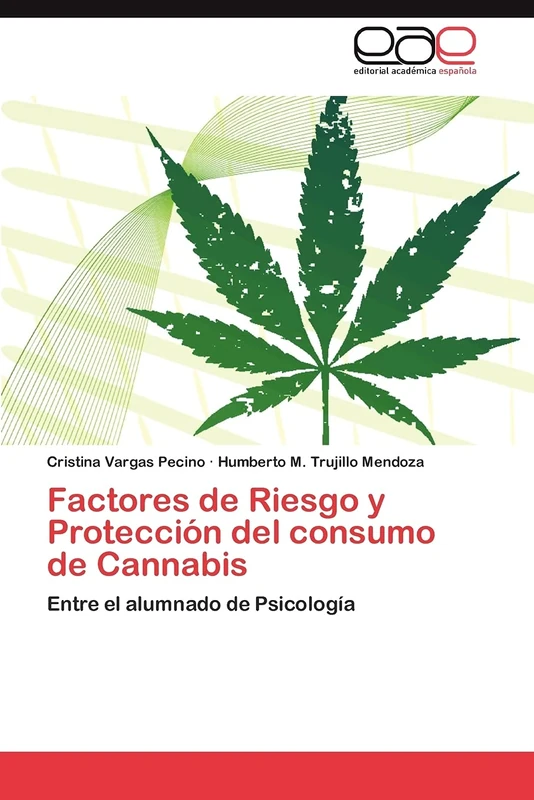 Factores de Riesgo y Protección del consumo de Cannabis: Entre el alumnado de Psicología - Image 1