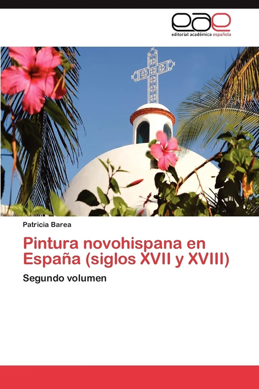 Pintura novohispana en España (siglos XVII y XVIII): Segundo volumen - Image 1