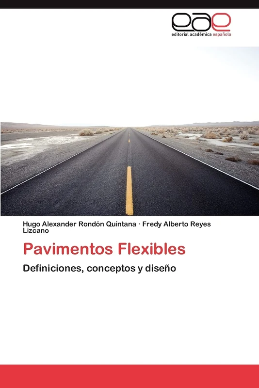 Pavimentos Flexibles: Definiciones, conceptos y diseño