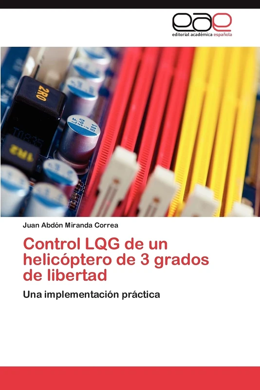 Control LQG de un helicóptero de 3 grados de libertad: Una implementación práctica - Image 1