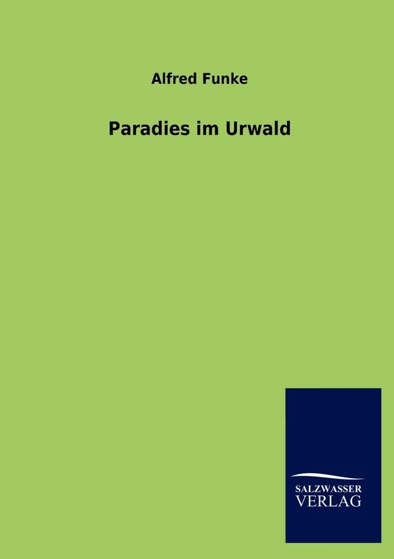 Paradies Im Urwald