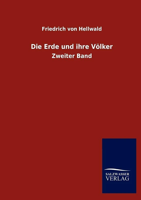 Die Erde und ihre Völker: Zweiter Band