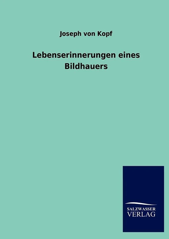 Lebenserinnerungen Eines Bildhauers