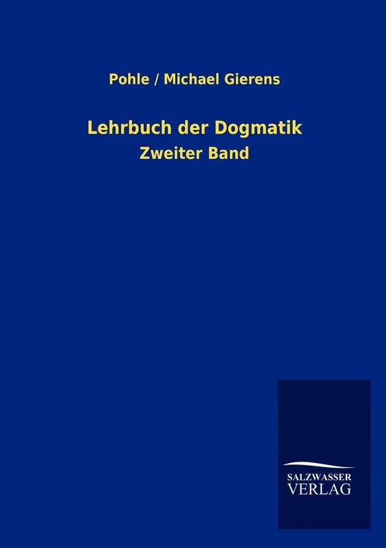 Lehrbuch der Dogmatik: Zweiter Band