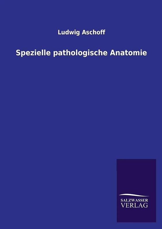 Spezielle pathologische Anatomie