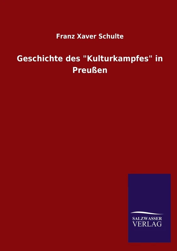 Geschichte des "Kulturkampfes" in Preußen