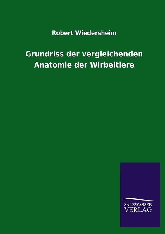 Grundriss der vergleichenden Anatomie der Wirbeltiere