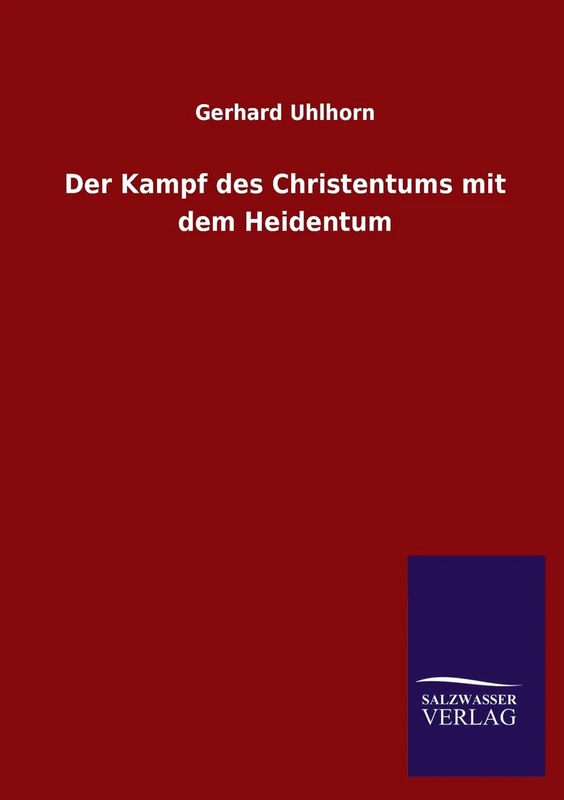 Der Kampf des Christentums mit dem Heidentum