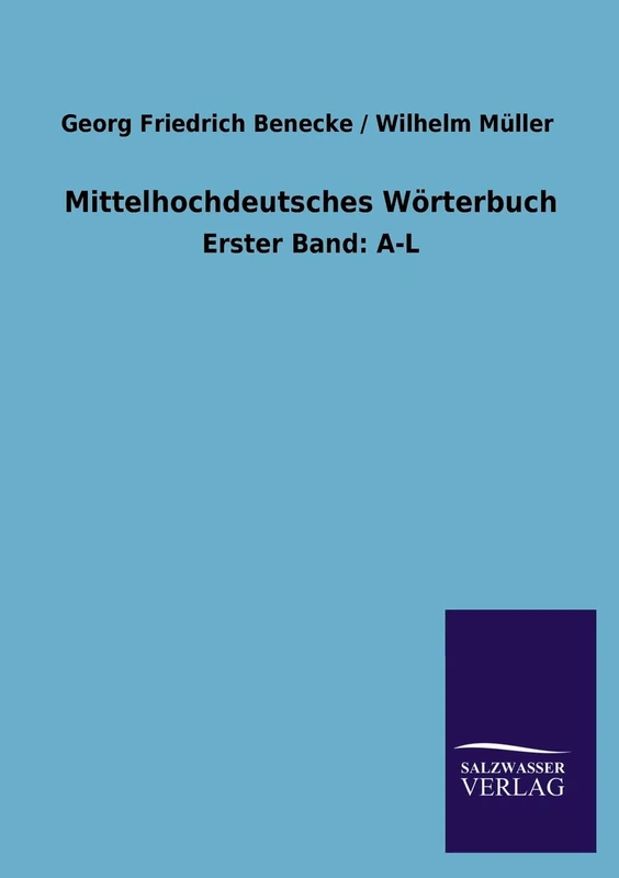 Mittelhochdeutsches Wörterbuch: Erster Band: A-L - Image 1