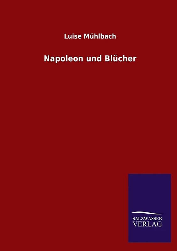 Napoleon Und Blucher