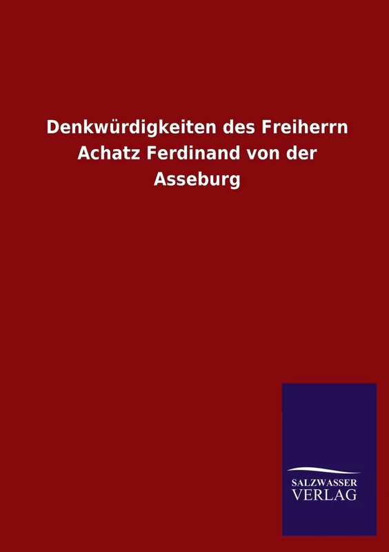 Denkwurdigkeiten Des Freiherrn Achatz Ferdinand Von Der Asseburg - Image 1