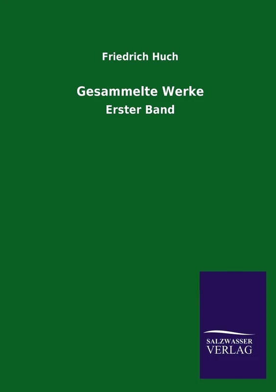 Gesammelte Werke: Erster Band