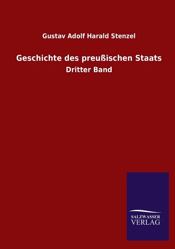 Geschichte Des Preussischen Staats: Dritter Band