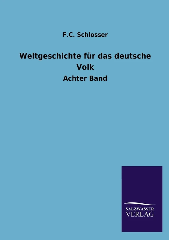 Weltgeschichte Fur Das Deutsche Volk: Achter Band - Image 1