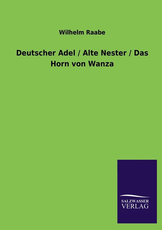 Deutscher Adel / Alte Nester / Das Horn Von Wanza - Image 1