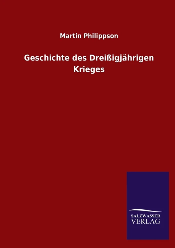 Geschichte Des Dreissigjahrigen Krieges