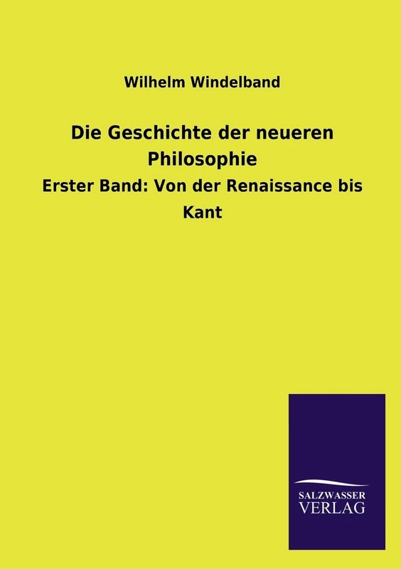 Die Geschichte Der Neueren Philosophie: Erster Band: Von der Renaissance bis Kant - Image 1