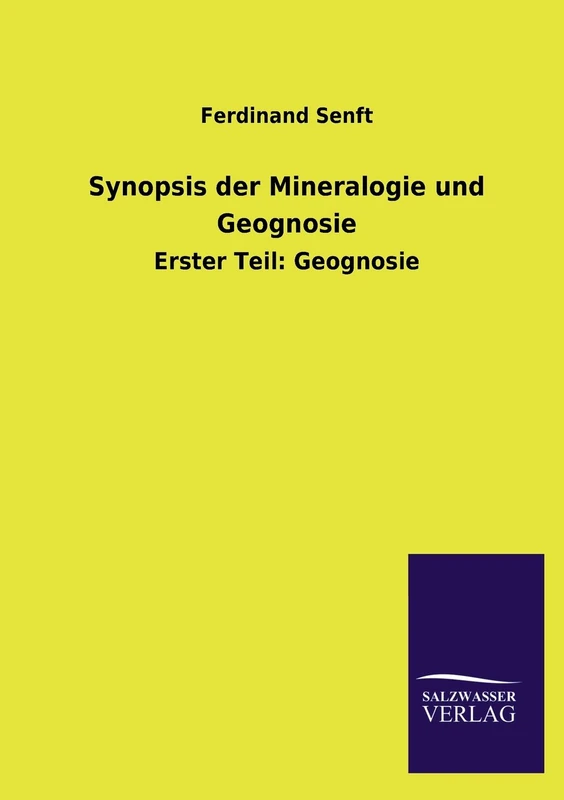 Synopsis Der Mineralogie Und Geognosie: Erster Teil: Geognosie