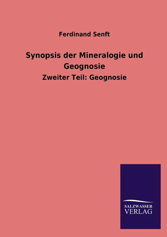Synopsis Der Mineralogie Und Geognosie: Zweiter Teil: Geognosie