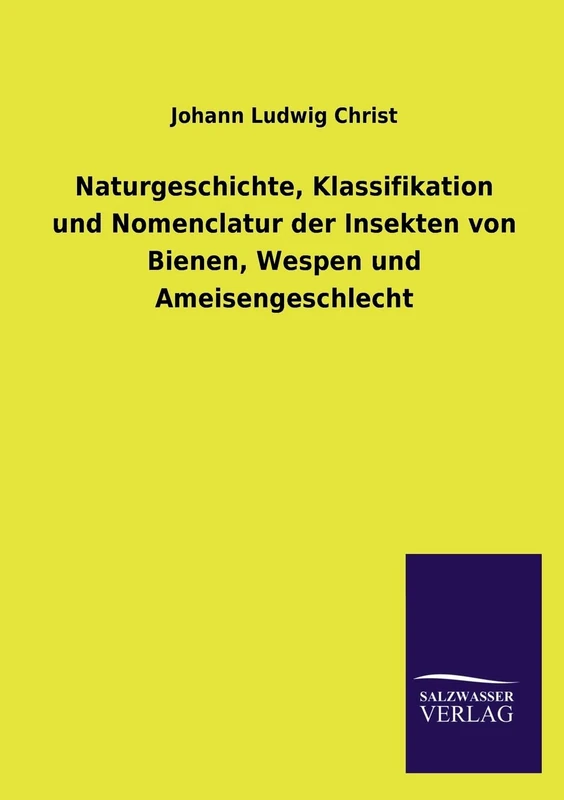 Naturgeschichte der Bienen, Wespen und Ameisen