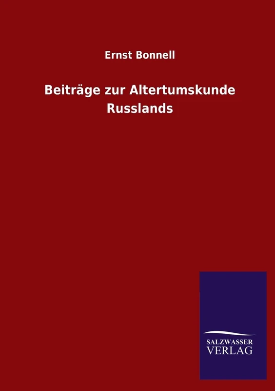 Beitrage Zur Altertumskunde Russlands